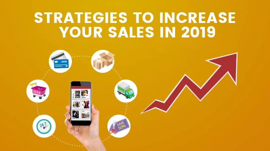 STRATEGIES TO DESIGN AN EFFECTIVE E-COMMERCE WEBSITE TO INCREASE YOUR SALES IN 2019