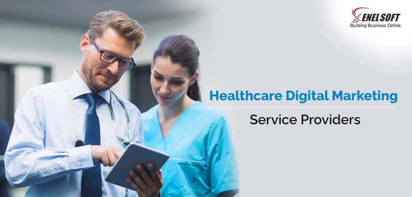 5 Practices Undertaken By Healthcare Digital Marketing Service Providers