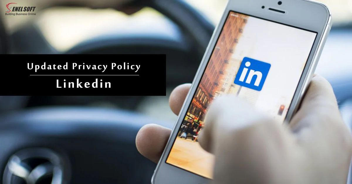 Updated Privacy Policy That A Professional Should Know | Linkedin