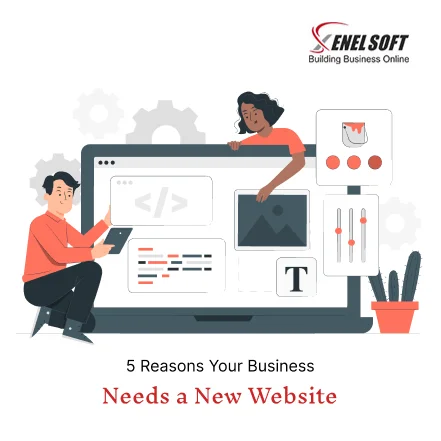 5 Reasons Your Business Needs a New Website