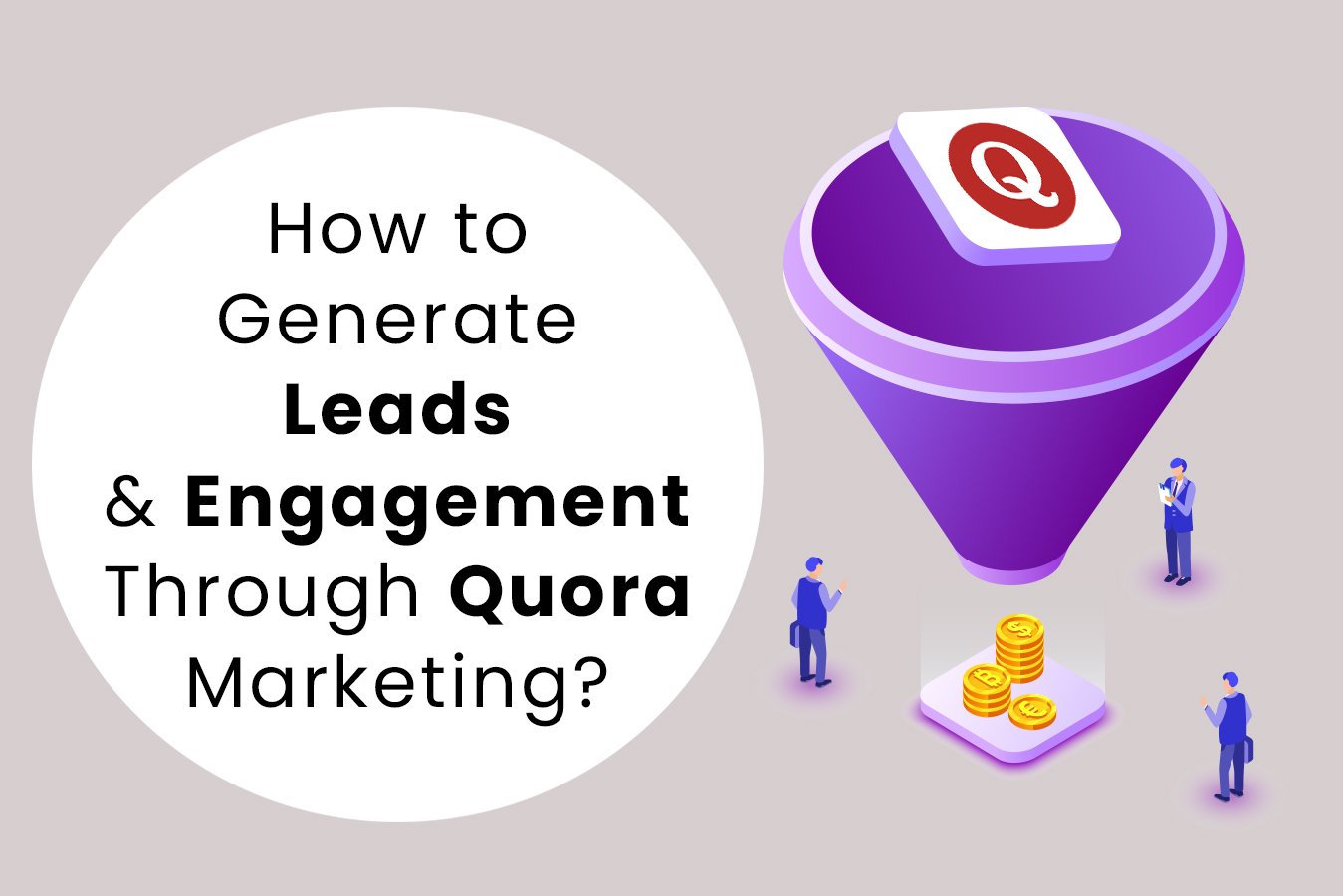 Quora Marketing for Lead Generation _ XenelSoft